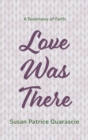Love Was There - Book