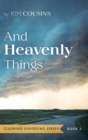 And Heavenly Things - Book
