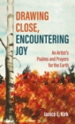 Drawing Close, Encountering Joy - Book
