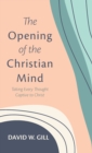 The Opening of the Christian Mind - Book