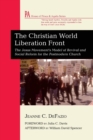 The Christian World Liberation Front : The Jesus Movement's Model of Revival and Social Reform for the Postmodern Church - Book