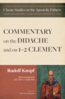 Commentary on the Didache and on 1-2 Clement - Book