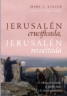 Jerusal?n crucificada, Jerusal?n resucitada - Book