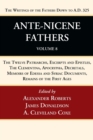 Ante-Nicene Fathers : Translations of the Writings of the Fathers Down to A.D. 325, Volume 8 - Book