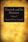 Nineveh and Its Remains, Volume 2 - Book
