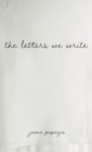 The letters we write - Book