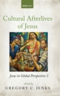 Cultural Afterlives of Jesus - Book