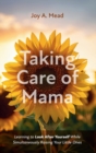 Taking Care of Mama - Book