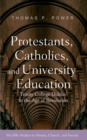And University Education Protestants, Catholics - Book