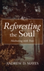 Reforesting the Soul - Book