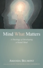 Mind What Matters - Book