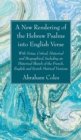 A New Rendering of the Hebrew Psalms into English Verse - Book