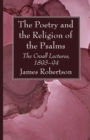 The Poetry and the Religion of the Psalms - Book