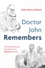 Doctor John Remembers - Book