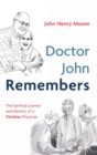 Doctor John Remembers - Book