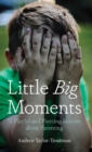 Little Big Moments - Book