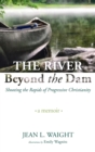 The River Beyond the Dam - Book