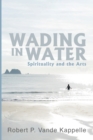 Wading in Water - Book