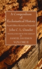 A Compendium of Ecclesiastical History, Volume 2 - Book
