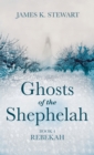 Ghosts of the Shephelah, Book 4 - Book