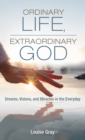 Ordinary Life, Extraordinary God - Book