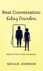 Real Conversation : Eating Disorders - Book