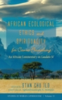 African Ecological Ethics and Spirituality for Cosmic Flourishing - Book