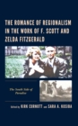 The Romance of Regionalism in the Work of F. Scott and Zelda Fitzgerald : The South Side of Paradise - Book