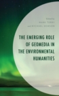 The Emerging Role of Geomedia in the Environmental Humanities - Book