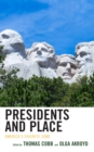 Presidents and Place : America's Favorite Sons - Book
