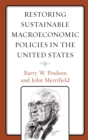 Restoring Sustainable Macroeconomic Policies in the United States - Book