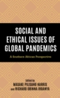 Social and Ethical Issues of Global Pandemics : A Southern African Perspective - Book