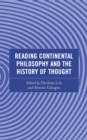 Reading Continental Philosophy and the History of Thought - Book