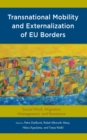 Transnational Mobility and Externalization of EU Borders : Social Work, Migration Management, and Resistance - Book