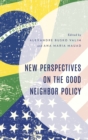 New Perspectives on the Good Neighbor Policy - Book
