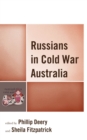 Russians in Cold War Australia - Book