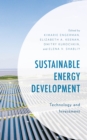 Sustainable Energy Development : Technology and Investment - Book