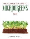 The Complete Guide to Microgreens 2021 - Book