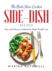 The Best Slow Cooker Side-Dish Cookbook : Easy and Delicious Cookbook - Book