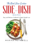The Best Slow Cooker Side-Dish Cookbook : Easy and Delicious Cookbook - Book