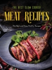 The Best Slow Cooker Meat Recipes : The Best and Easy-Poultry Recipes - Book