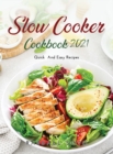 Slow Cooker Cookbook 2021 : Quick and Easy Recipes - Book