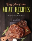 Great Slow Cooker Meat Recipes : The Best and Easy-Poultry Recipes - Book