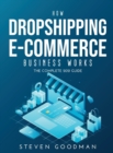 How Dropshipping E-commerce Business Works : The Complete 2021 Guide - Book