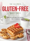 The Ultimate Gluten-Free Diet 2021 : An Easy and Healthy Gluten FREE Coo&#1082;boo&#1082; - Book