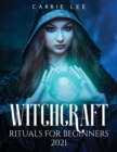 Witchcraft rituals for Beginners 2021 - Book