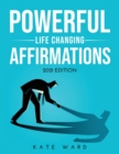 Powerful Life Changing Affirmations : 2021 Edition - Book