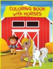Coloring Book with Horses : Activity Book for Children, 20 Coloring Designs, Ages 2-4, 4-8. Easy, large picture for coloring with horses. Great Gift for Boys & Girls. - Book