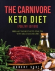 The Carnivore Keto Diet (Poultry Edition) : Prepare the best keto poultry with delicious recipes - Book