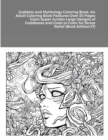 Goddess and Mythology Coloring Book : An Adult Coloring Book Features Over 30 Pages Giant Super Jumbo Large Designs of Goddesses and Gods to Color for Stress Relief (Book Edition:17) - Book